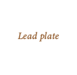 Lead Plate